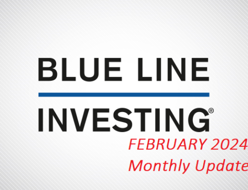 The BLUE LINE INVESTING® Update: February 2024