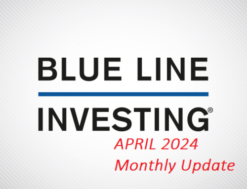 The BLUE LINE INVESTING® Update: April 2024