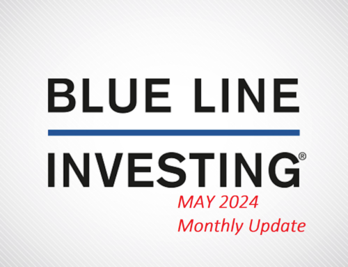 The BLUE LINE INVESTING® Update: May 2024