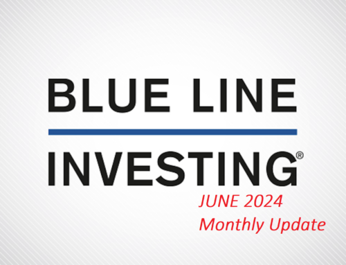 The BLUE LINE INVESTING® Update: June 2024