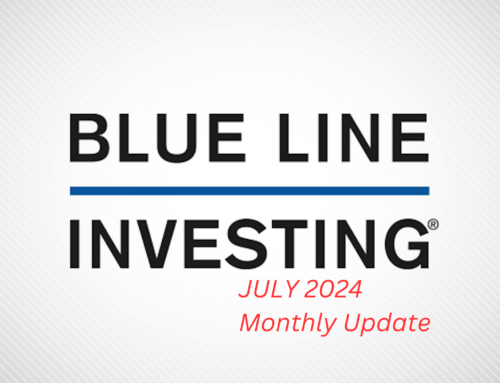 The BLUE LINE INVESTING® Update: July 2024